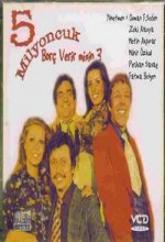 5 Milyoncuk Borç Verir Misin? (1975) afişi 5 Milyoncuk Borç Verir Misin? (1975) afişi