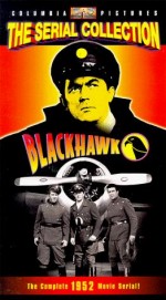 Blackhawk: Fearless Champion Of Freedom (1952) afişi Blackhawk: Fearless Champion Of Freedom (1952) afişi