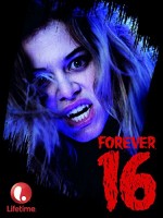 Forever 16 (2013) afişi Forever 16 (2013) afişi
