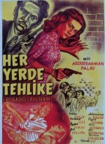 Her Yerde Tehlike (1955) afişi Her Yerde Tehlike (1955) afişi