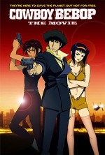 Kovboy Bebop (2001) afişi Kovboy Bebop (2001) afişi
