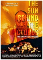 The Sun Behind The Clouds: Tibet's Struggle For Freedom (2010) afişi The Sun Behind The Clouds: Tibet's Struggle For Freedom (2010) afişi